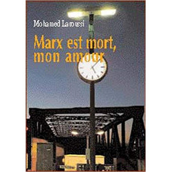 Marx est mort, mon amour-Mohammed Laroussi
