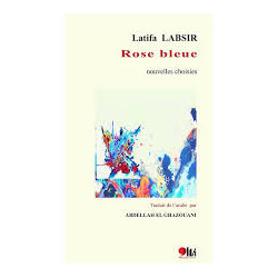 Rose bleue nouvelles choisies de Latifa Labsir