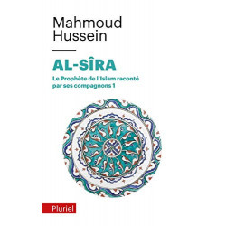 Al-Sira T.1: Le prophète de l'Islam raconté par ses compagnons Hussein, Mahmoud9782818502174