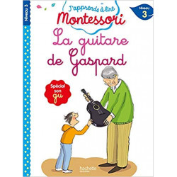 Montessori niveau 3 - La guitare de Gaspard9782017122838