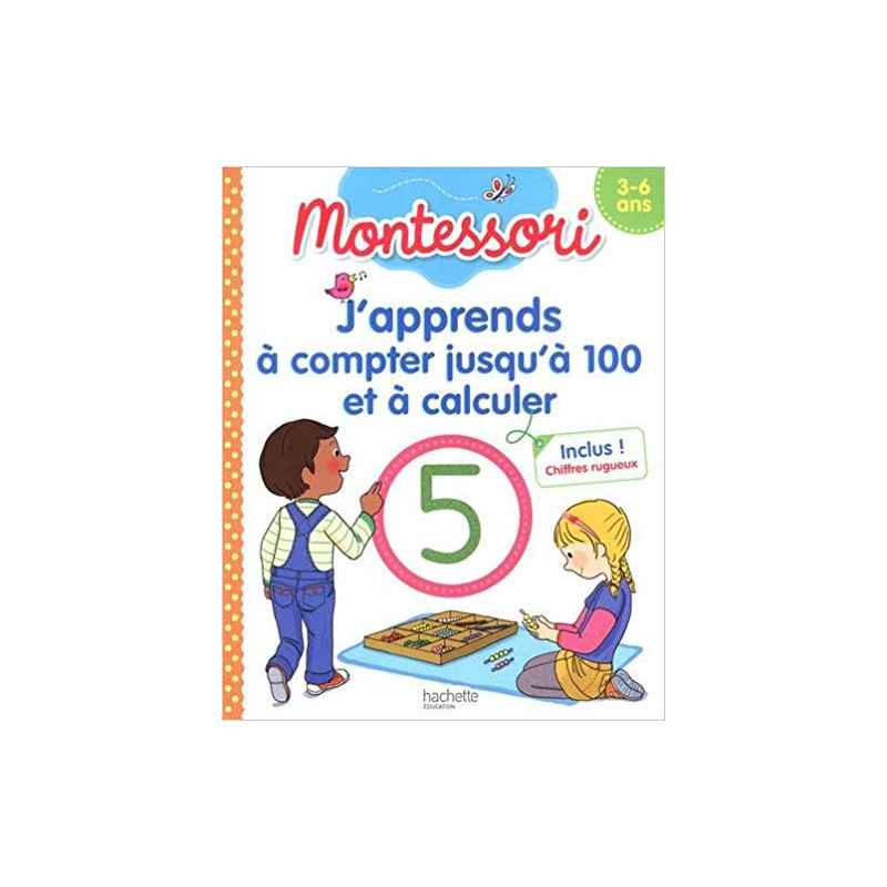 Montessori J'apprends à compter jusqu'à 100 et à calculer 3-6 ans (chiffres rugueux inclus)9782017117445