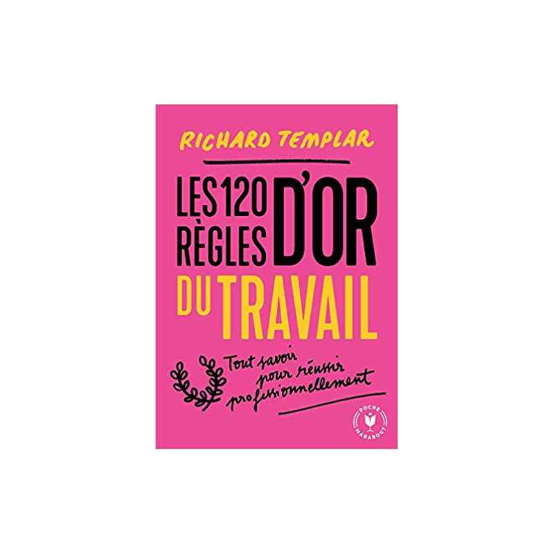 Les 120 règles d'or au travail (Français) Broché – de Richard Templar (Auteur9782501150460