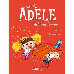 Mortelle Adèle, Tome 13 : Big bisous baveux