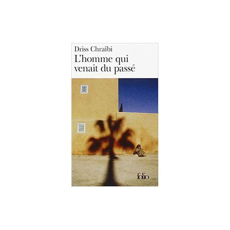 L'homme qui venait du passé (Français) Broché – de Driss Chraïbi (Auteur)9782070336982