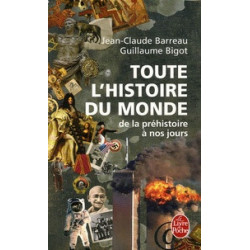 Toute l'histoire du monde -  Jean-Claude Barreau et Guillaume Bigot9782253118602