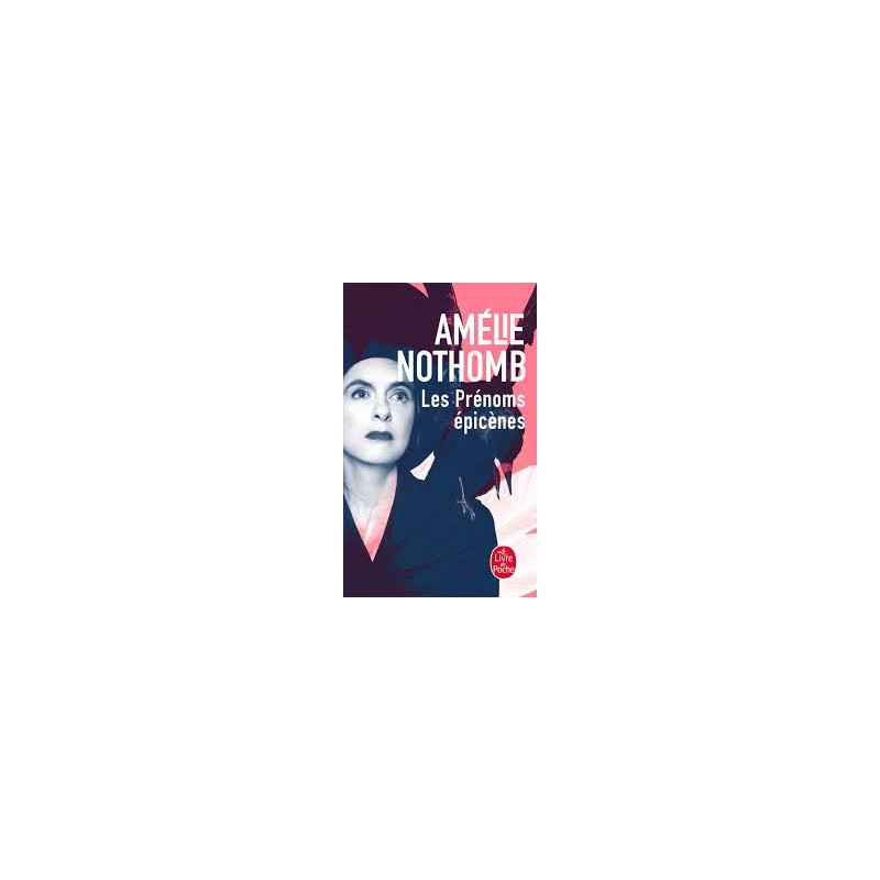 Les prénoms épicènes de Amélie Nothomb , date de sortie le 02 janvier 20209782253101659