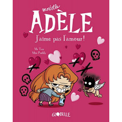 Mortelle Adèle, Tome 04 : J'aime pas l'amour !9782848018706