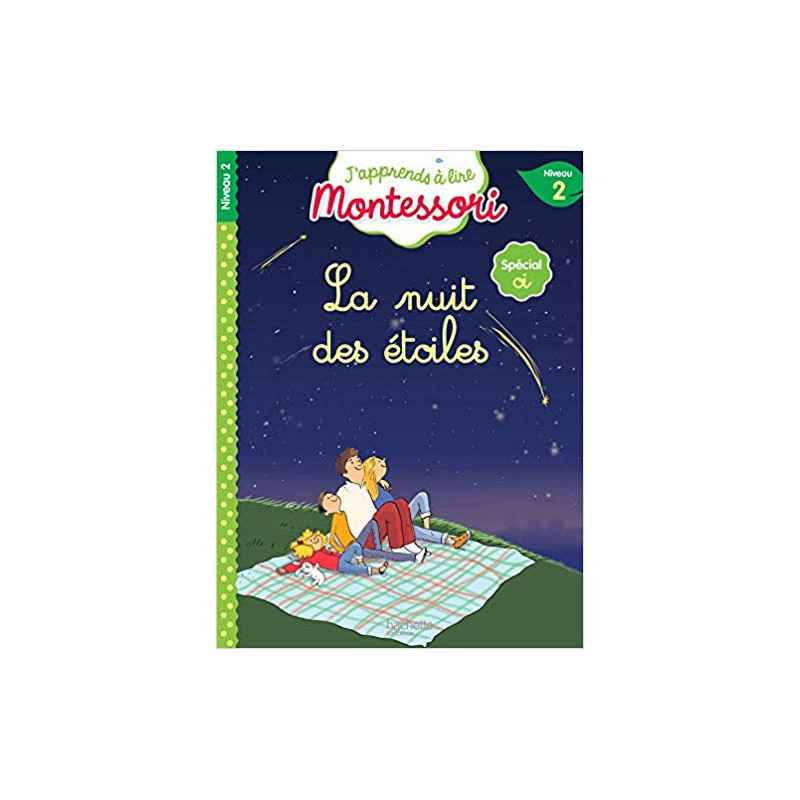 La nuit des étoiles, niveau 2 - J'apprends à lire Montessori (Français) Poche – de Charlotte Jouenne