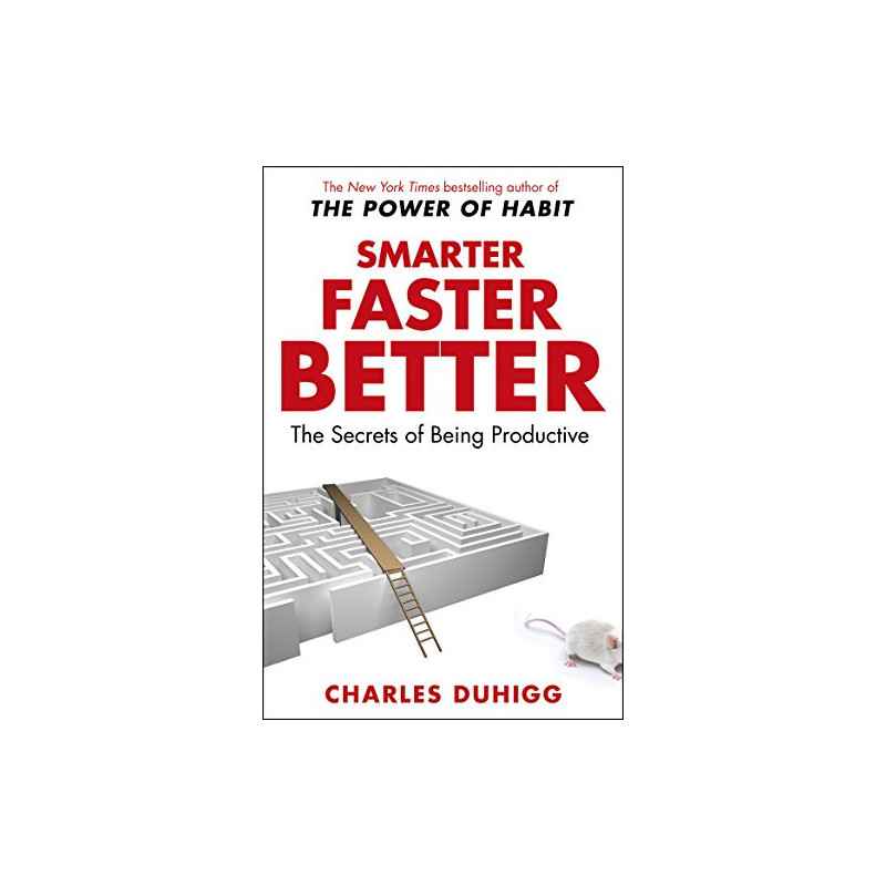 Smarter Faster Better: The Secrets of Being Productive (English Edition) Format Kindle de Charles Duhigg9781847947437