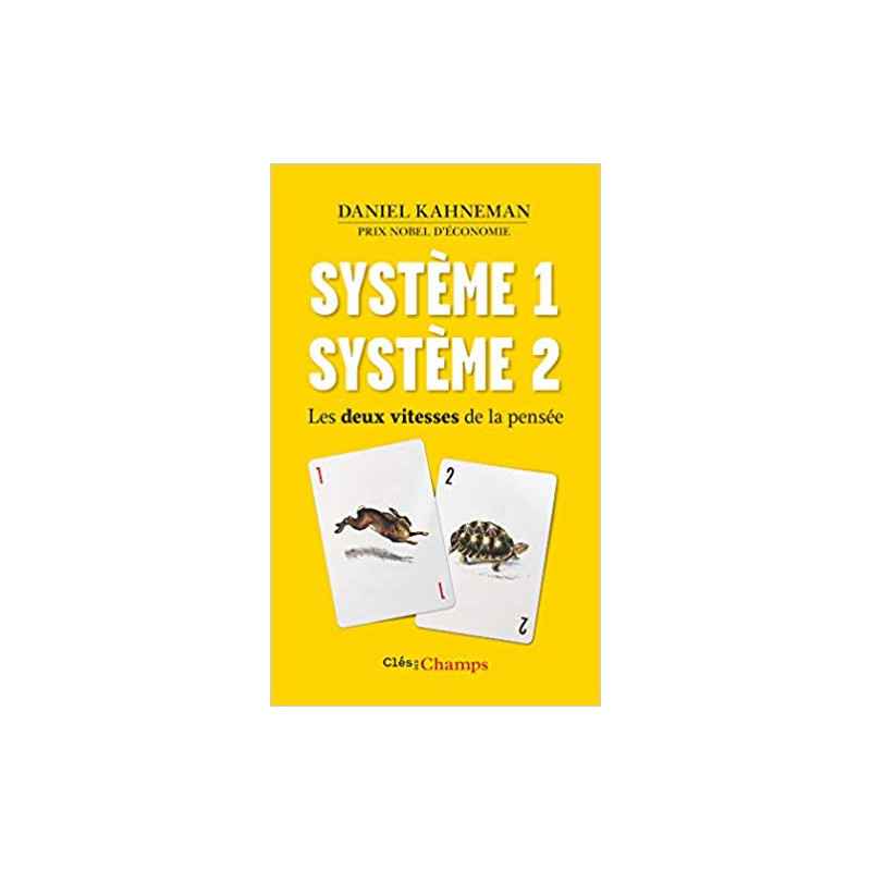 Système 1, système 2 : Les deux vitesses de la pensée (Français) Broché – de Daniel Kahneman9782081307827