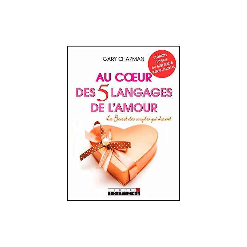 Au coeur des 5 langages de l'amour (COUPLE POCHE) Format Kindle de Gary Chapman
