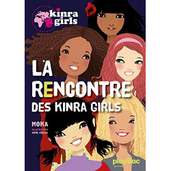 Kinra Girls - La rencontre des Kinra Girls - Tome 19782809646078