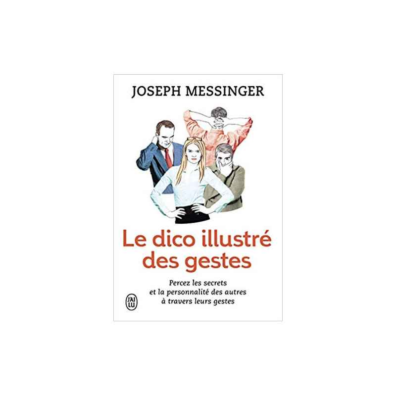 Le dico illustré des gestes (Français) Poche – de Joseph Messinger