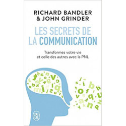Les secrets de la communication : Les techniques de la PNL (Français) Poche – de John Grinder