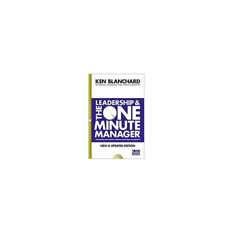Leadership and the One Minute Manager - Kenneth Blanchard