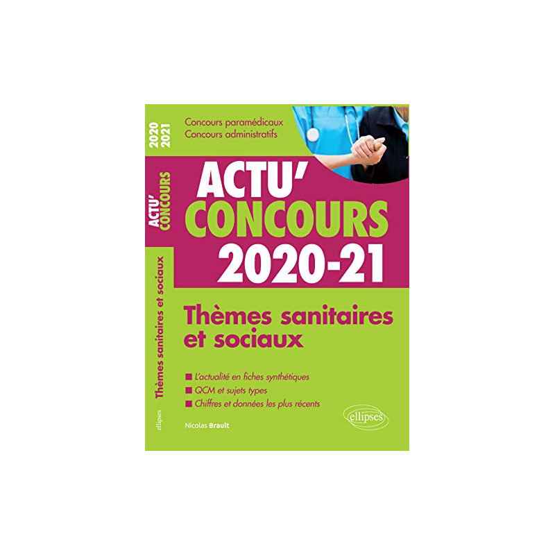 Thèmes sanitaires et sociaux 2020-2021 - Cours et QCM (Actu' Concours)9782340033849