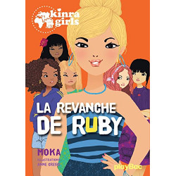 kinra girls - la revanche de ruby - tome 22