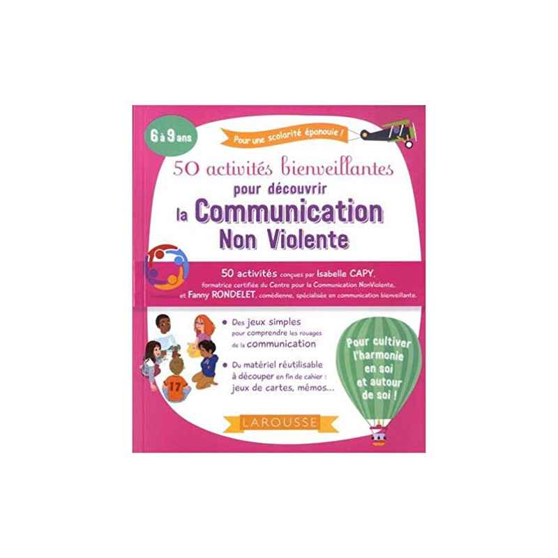 50 activités bienveillantes pour apprendre la communication non violente (Français) Broché – de Fanny Rondelet9782035984814