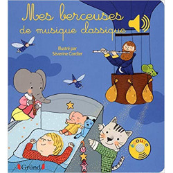 Mes berceuses de musique classiques (Français) Relié – de Séverine CORDIER9782324011818