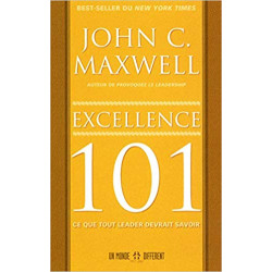 Excellence 101 (Français) Broché – de John c Maxwell9782892257724