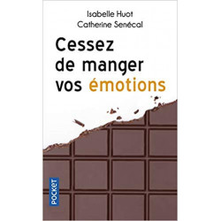 Cessez de manger vos émotions (Français) Poche – de Isabelle HUOT