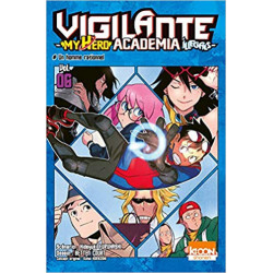 Vigilante - My Hero Academia Illegals T06 (06) (Français) Poche – de Kohei Horikoshi