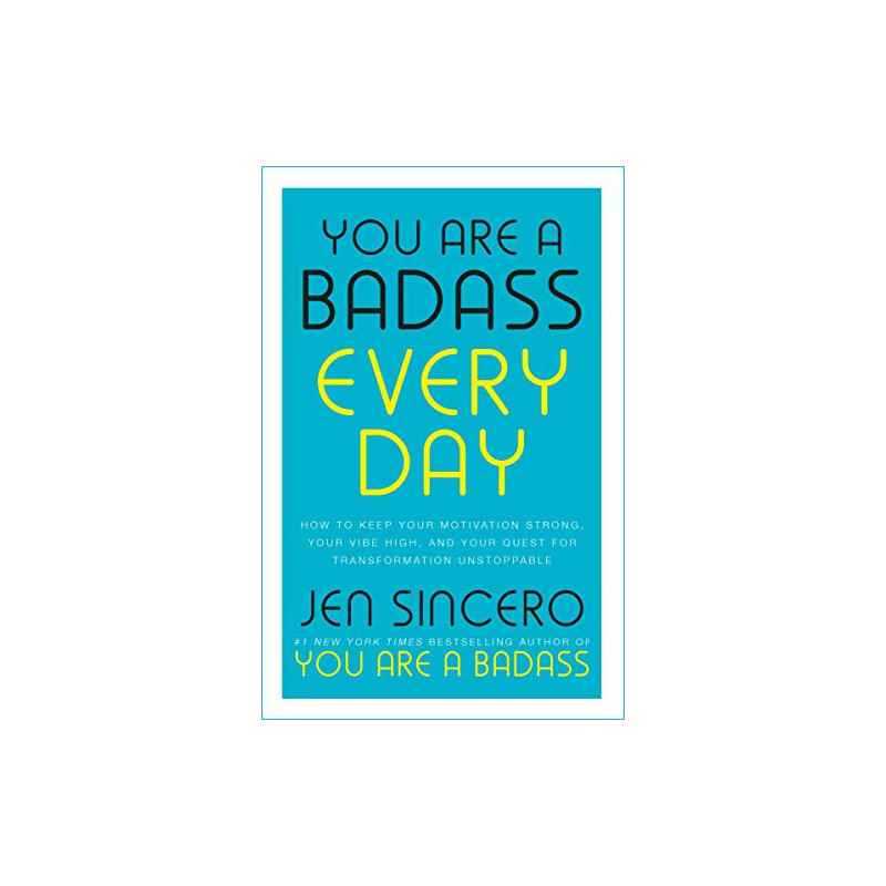 You Are a Badass Every Day- Jen Sincero9781529380477