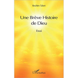 Une Brève Histoire de Dieu: Essai (Français) Broché – de Ibrahim Tabet9782343107790