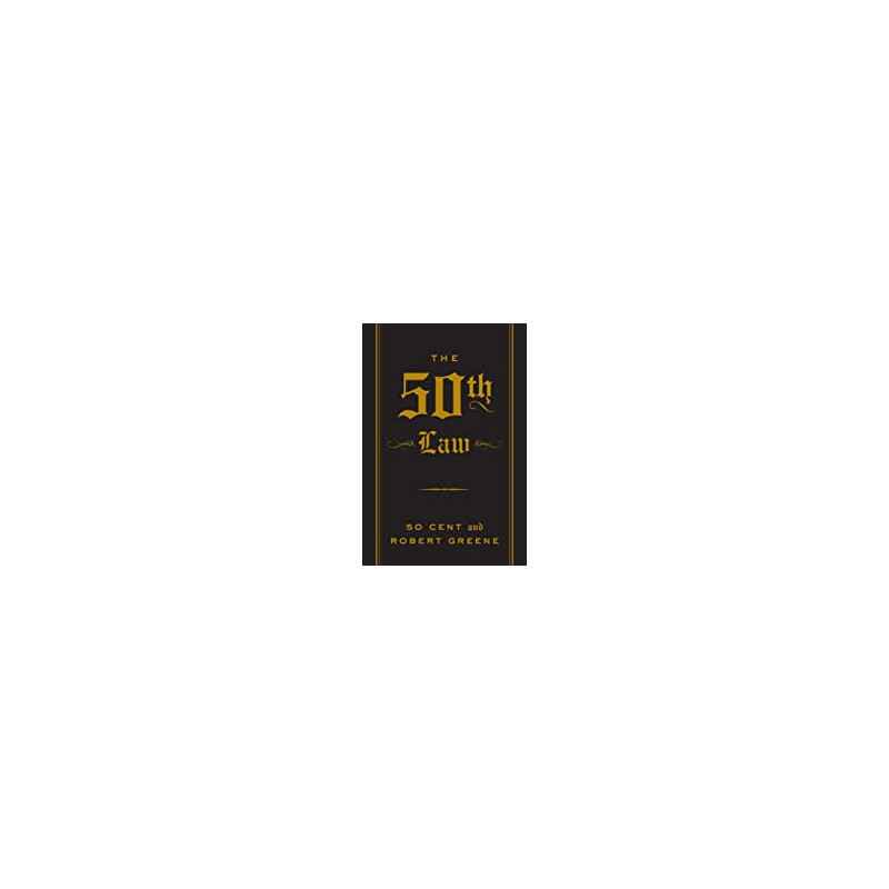 The 50th Law (The Robert Greene Collection) by 50 Cent and Robert Greene