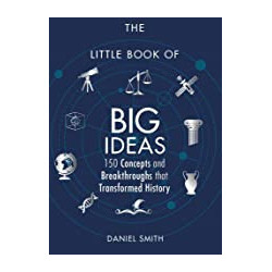 The Little Book of Big Ideas - Daniel Smith |9781782438298