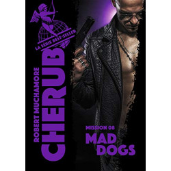 Cherub (Mission 8) - Mad Dogs Format Kindle de Robert Muchamore