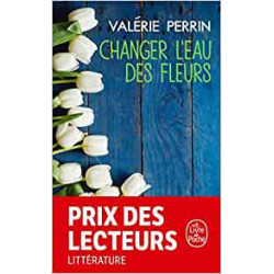 Changer l'eau des fleurs- Valérie Perrin9782253238027