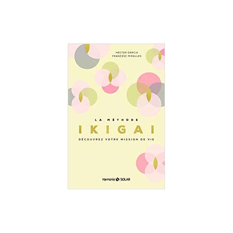 La méthode Ikigai (Français) Broché – de Héctor GARCÍA9782263156038