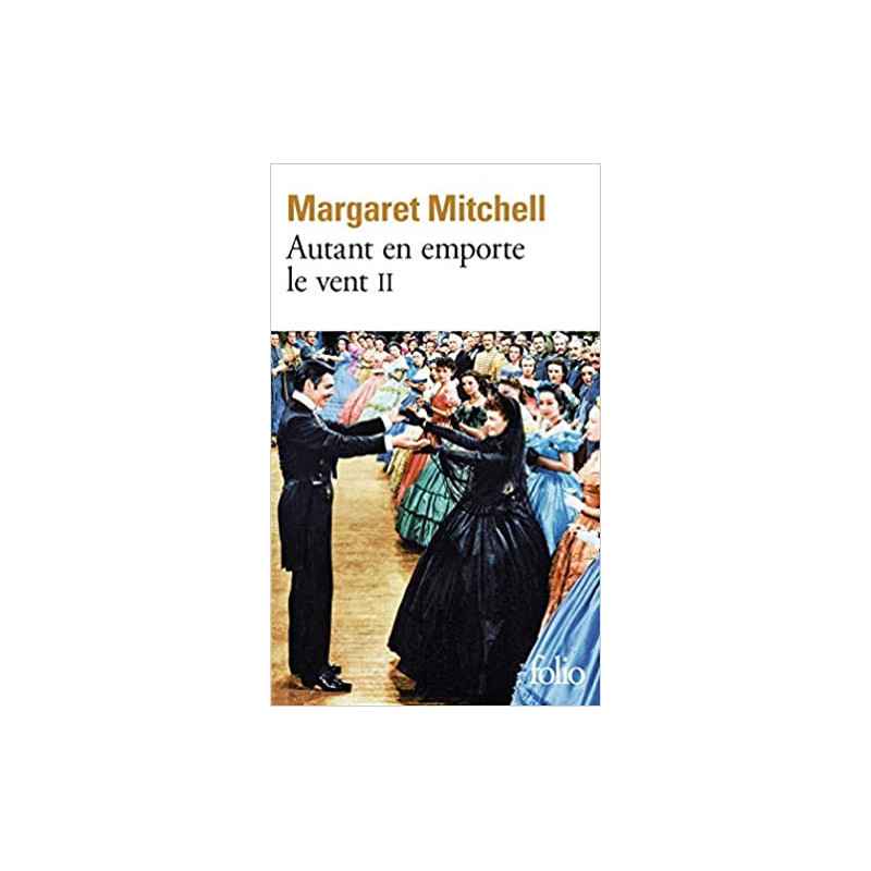 Autant en emporte le vent, tome 2 (Français) Poche – de Margaret Mitchell