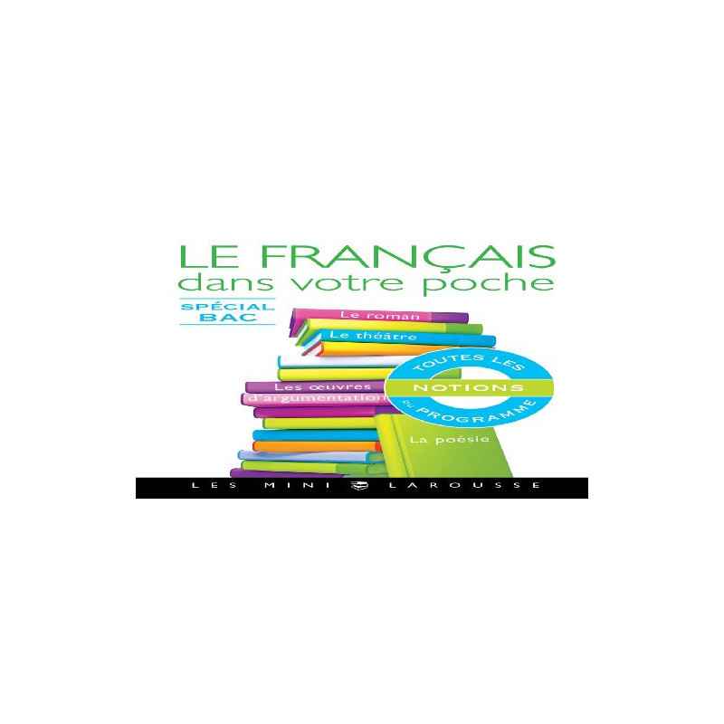 Le français dans votre poche - Spécial bac (Les mini Larousse)9782035888402