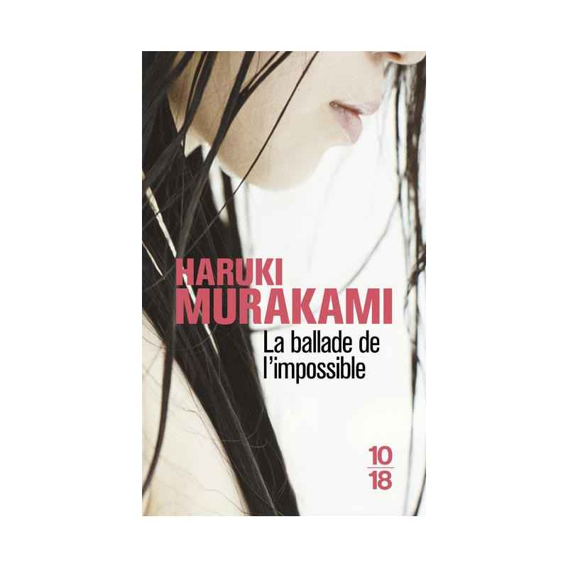 La Ballade de l'impossible - Haruki Murakami