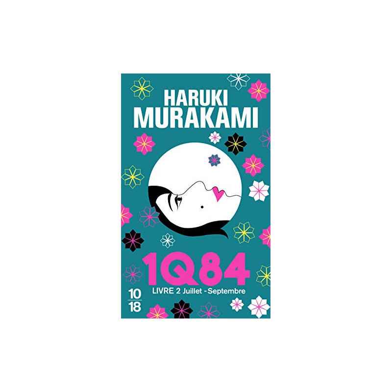 1Q84: Octobre-décembre - Haruki Murakami