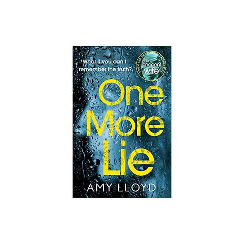 One More Lie. Amy Lloyd9781787460829
