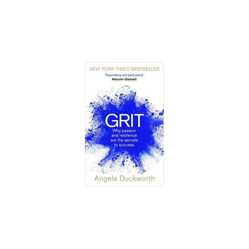 Grit : Why passion and resilience are the secrets to success.Angela Duckworth9781785040207