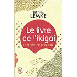 Le livre de l'ikigai. Bettina Lemke