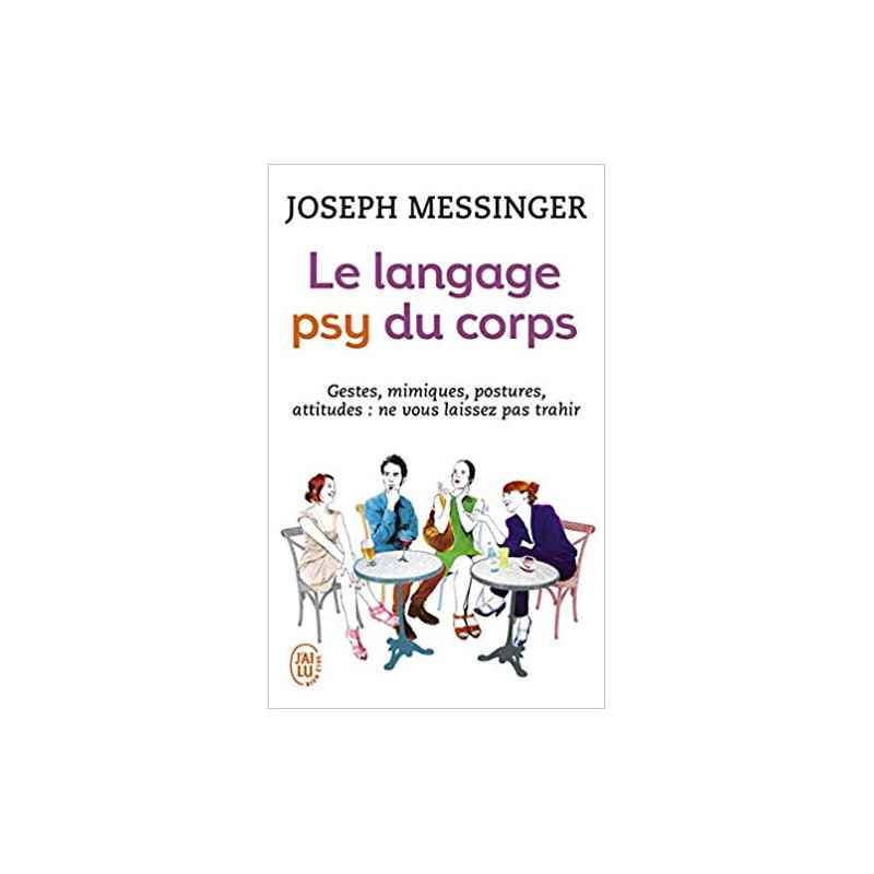 Le Langage Psy Du Corps .joseph messinger9782290022825
