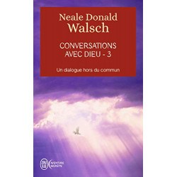 Conversations avec Dieu. Neale Donald Walsch
