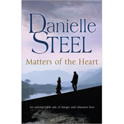 Matters of the Heart . Danielle Steel9780552154772