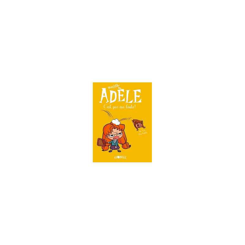 Mortelle Adèle Tome 3 - Album C'est pas ma faute !9782848018690