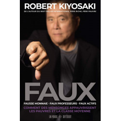 Faux - Robert T. Kiyosaki