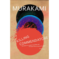Killing Commendatore . Haruki Murakami9781784707330