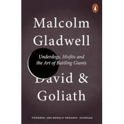 David and Goliath Art of Battling Giants (A). Malcolm Gladwell9780141978956