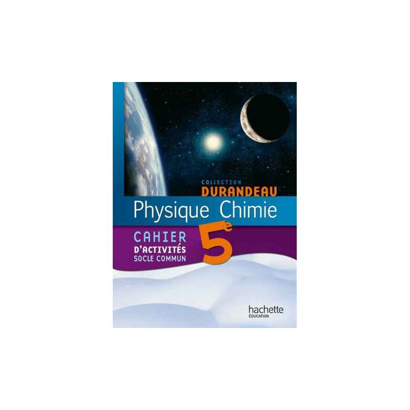 Physique Chimie 5e - Cahier d'activités Socle commun9782011201003