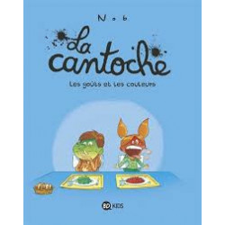 La cantoche Tome 2 - Album Les goûts et les couleurs9782747072472