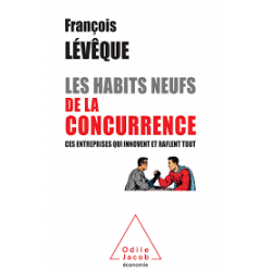 Les Habits neufs de la concurrence-François Lévêque